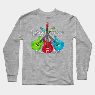 Worship Guitarist - Play it Loud Long Sleeve T-Shirt